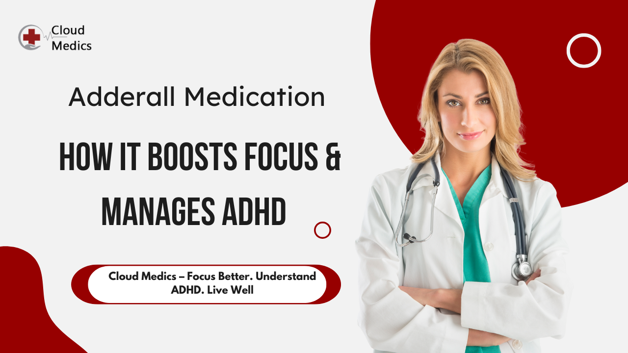 Female healthcare professional explaining how Adderall medication boosts focus and helps manage ADHD symptoms.